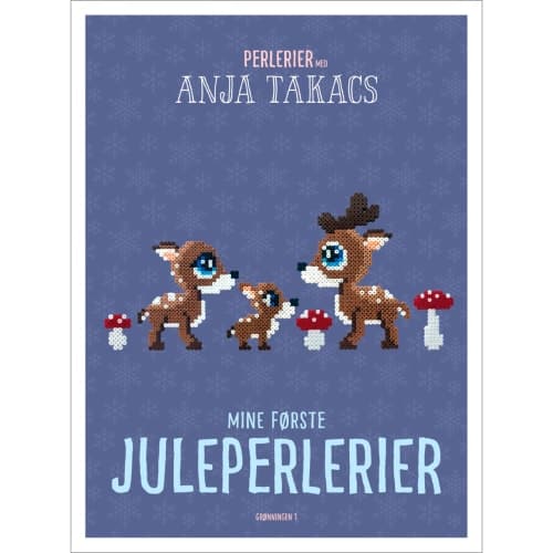 Mine første juleperlerier - Perlerier med Anja Takacs 7 - Indbundet