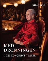 Med dronningen i Det Kongelige Teater  af Nila Parly (omslaget har lidt skader)