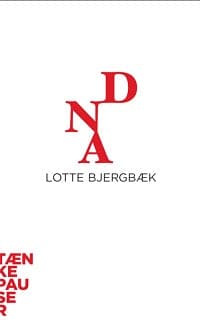 DNA   af Lotte Bjergbæk    (ikke så pæn i omslaget)