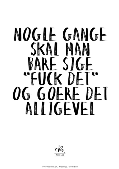 Se Kasia Lilja A4 Plakat - FUCK DET ❤ Stort online udvalg i Kasia Lilja ❤ Hurtig levering: 1 - 2 Hverdage samt billig fragt ❤ Varenummer: KASL-5177 og barcode / Ean: 5710495005842 på lager - Udsalg på Boligtilbehør - Over 424 kendte brands på udsalg