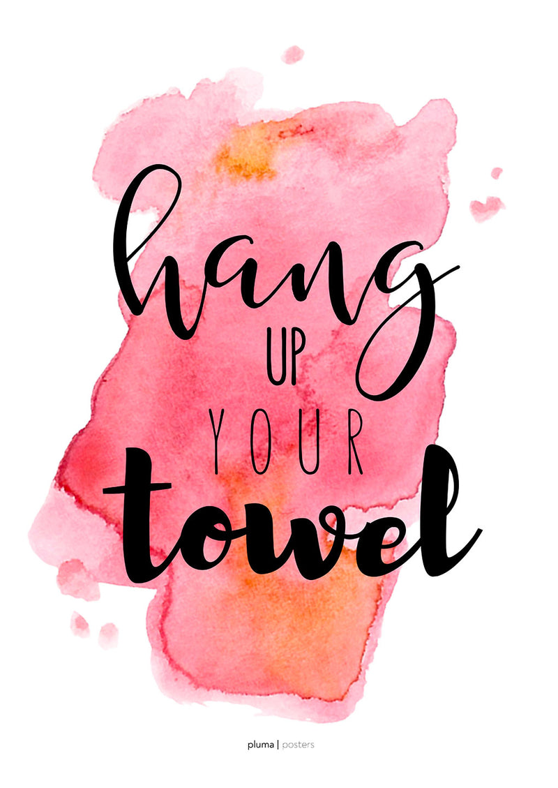 Se Hang up your towel - Lyser?d af Pluma Posters ❤ Stort online udvalg i Pluma Posters ❤ Hurtig levering: 1 - 2 Hverdage samt billig fragt ❤ Varenummer: ILL-15671 og barcode / Ean: på lager - Udsalg på Illux Art shop - Pluma Posters - Tekst og citater Spar op til 61% - Over 424 kendte brands på udsalg