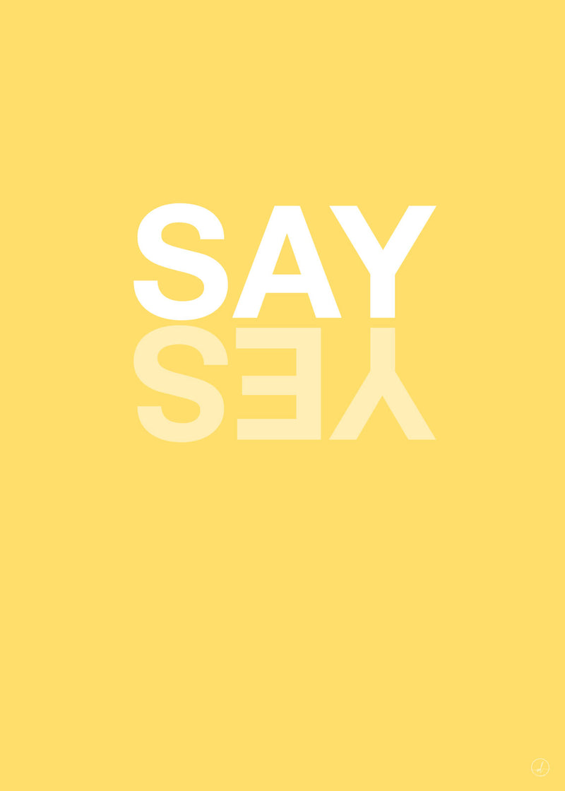 Se Say Yes - Yellow af Rikke Axelsen ❤ Stort online udvalg i Rikke Axelsen ❤ Hurtig levering: 1 - 2 Hverdage samt billig fragt ❤ Varenummer: ILL-14733 og barcode / Ean: på lager - Udsalg på Illux Art shop - Grafisk kunst - Rikke Axelsen - Tekst og citater Spar op til 51% - Over 454 design mærker på udsalg